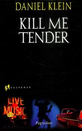 Couverture du produit · Kill Me Tender