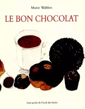 Couverture du produit · Le bon chocolat