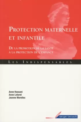 Couverture du produit · Protection maternelle et infantile : De la promotion de la santé à la protection de l'enfance