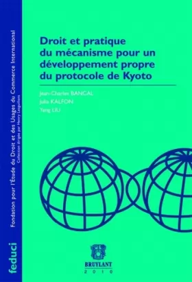 Couverture du produit · Droit et pratique du mécanisme pour un développement propre du protocole de Kyoto