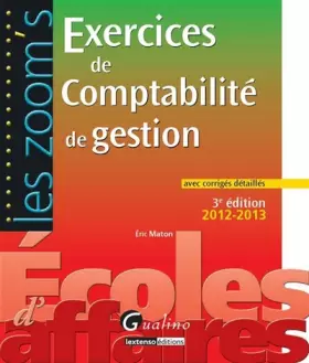 Couverture du produit · Exercices de Comptabilité de gestion avec corrigés détaillés 2012-2013