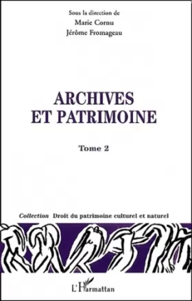 Couverture du produit · Archives et patrimoine: Tome II