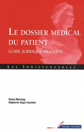 Couverture du produit · Le dossier médical du patient : Guide juridique pratique