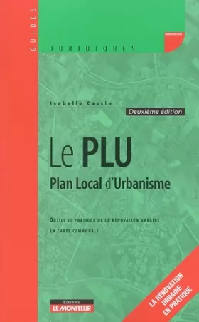 Couverture du produit · Le PLU : Plan local d'urbanisme, outils et pratique de la rénovation urbaine, la carte communale