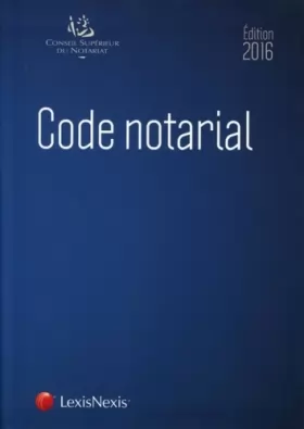 Couverture du produit · Code notarial 2016