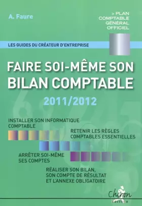 Couverture du produit · Faire soi même son bilan comptable 2011