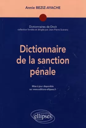 Couverture du produit · Dictionnaire de la Sanction Pénale