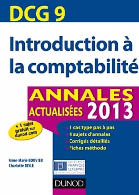 Couverture du produit · DCG 9 - Introduction à la comptabilité - Annales 2013 - 5e ed: Annales actualisées 2013