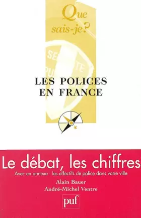 Couverture du produit · Les Polices en France : Le Débat, les chiffres