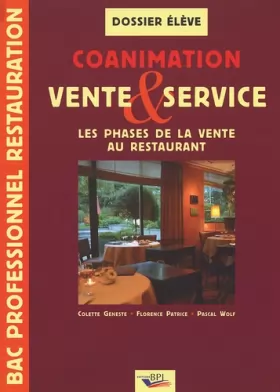 Couverture du produit · Coanimation vente & service Bac pro restauration: Les phases de la vente au restaurant, dossier élève
