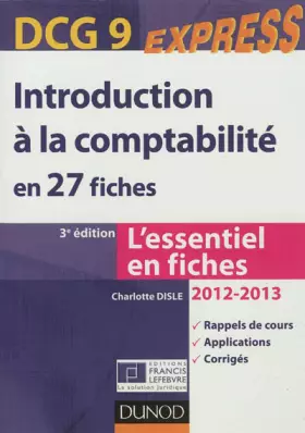 Couverture du produit · Introduction à la comptabilité DCG 9 2012/2013 - 3e éd. - en 27 fiches
