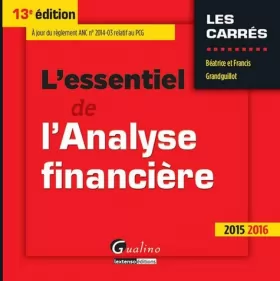Couverture du produit · L'Essentiel de l'analyse financière 2015-2016, 13ème Ed.