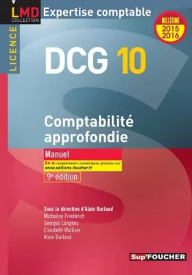 Couverture du produit · DCG 10 - Comptabilité approfondie - Manuel - 9e édition - Millésime 2015-2016
