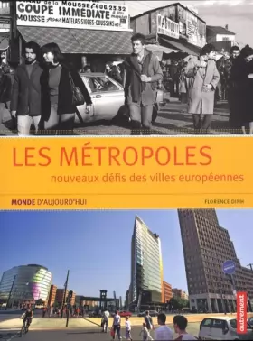 Couverture du produit · Les métropoles : Nouveaux défis des villes européennes