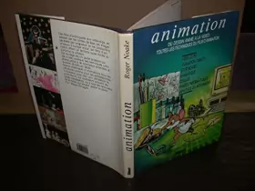 Couverture du produit · Animation : du dessin anime a la video : toutes les techniques du film d'animation
