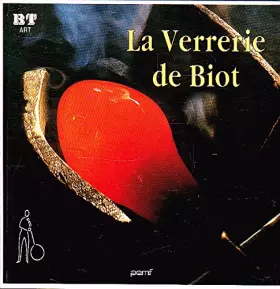 Couverture du produit · La verrerie de Biot