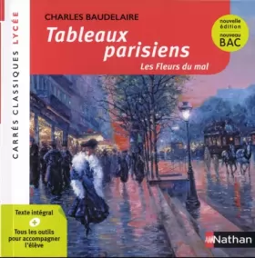 Couverture du produit · Tableaux parisiens - Baudelaire - Edition pédagogique Lycée - Nouvelle édition BAC - Carrés classiques Nathan