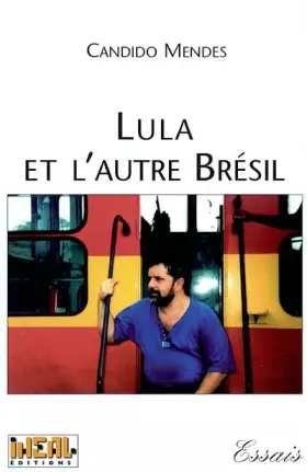 Couverture du produit · Lula et l'autre Brésil