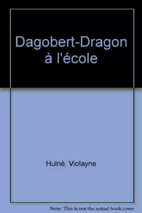 Couverture du produit · Dagobert-Dragon à l'école