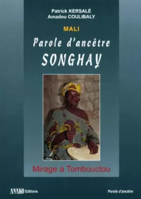 Couverture du produit · Mali, parole d'ancêtre Songhay