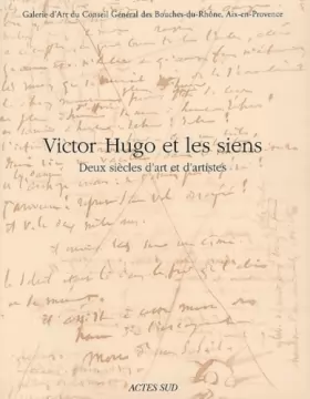 Couverture du produit · Victor Hugo et les siens : Deux siècles d'art et d'artistes