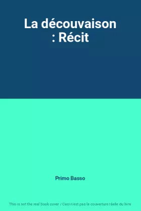 Couverture du produit · La découvaison : Récit