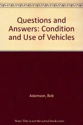 Couverture du produit · Questions and Answers: Condition and Use of Vehicles