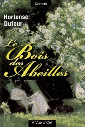 Couverture du produit · Le Bois des Abeilles