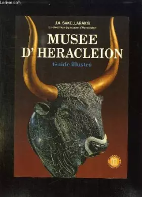 Couverture du produit · MUSEE D HERACLEION. GUIDE ILLUSTRE.