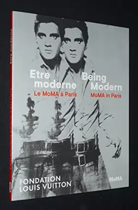 Couverture du produit · Etre moderne : Le MoMA à Paris / Being Modern : MoMA in Paris
