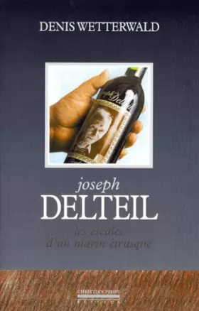 Couverture du produit · Joseph Delteil - Les Escales d'un marin étrusque