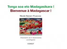 Couverture du produit · Bienvenue a madagascar tonga soa eto madagasikara