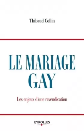 Couverture du produit · Le Mariage Gay : Les Enjeux d'une revendication