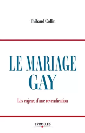 Couverture du produit · Le Mariage Gay : Les Enjeux d'une revendication