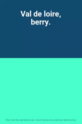 Couverture du produit · Val de loire, berry.