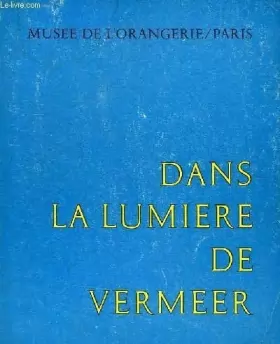 Couverture du produit · Dans la lumière de Vermeer