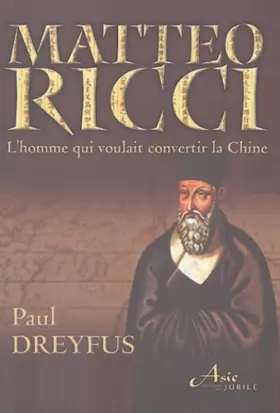Couverture du produit · Matteo Ricci : Le jésuite qui voulait convertir la Chine