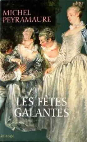 Couverture du produit · Les fêtes galantes