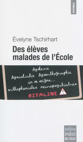 Couverture du produit · Des élèves malades de l'Ecole : Révélations sur une médicalisation abusive