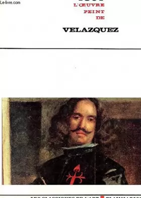 Couverture du produit · TOUT L'OEUVRE PEINT DE VELAZQUEZ / COLLECTION "LES CLASSIQUES DE L'ART".