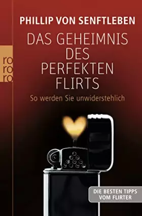 Couverture du produit · Das Geheimnis des perfekten Flirts: So werden Sie unwiderstehlich