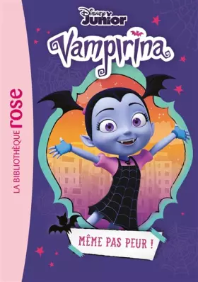 Couverture du produit · Vampirina 01 - Même pas peur !