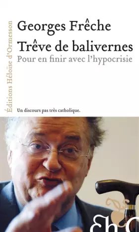 Couverture du produit · Trève de balivernes : Pour en finir avec l'hypocrisie