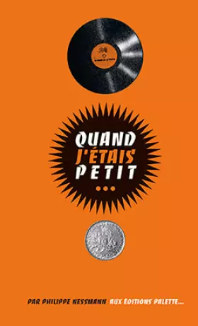 Couverture du produit · Quand j'étais petit... (C'était avant)