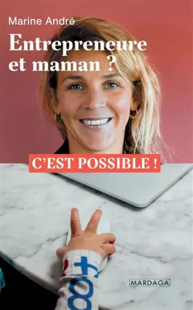 Couverture du produit · Entrepreneure et maman ?: C'est possible !