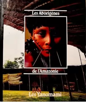 Couverture du produit · Les aborigènes de l'Amazonie