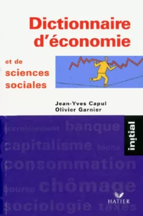 Couverture du produit · DICTIONNAIRE D'ECONOMIE ET DE SCIENCES SOCIALES
