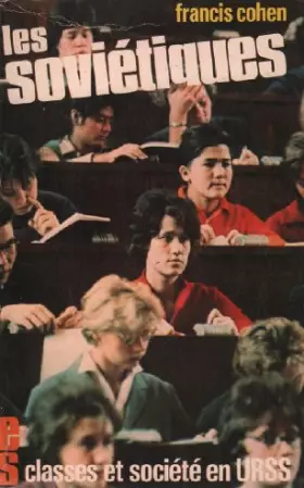 Couverture du produit · Les soviétiques - Classes et société en U.R.S.S.