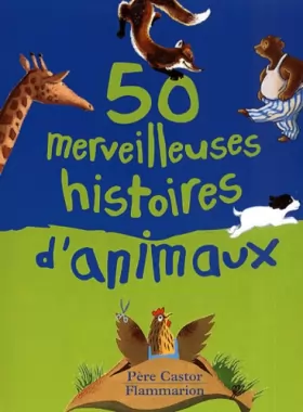 Couverture du produit · 50 merveilleuses histoires d'animaux