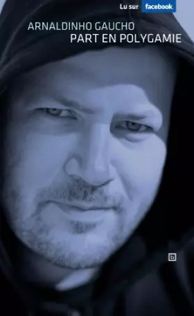 Couverture du produit · Arnaldinho Gaucho part en Polygamie.